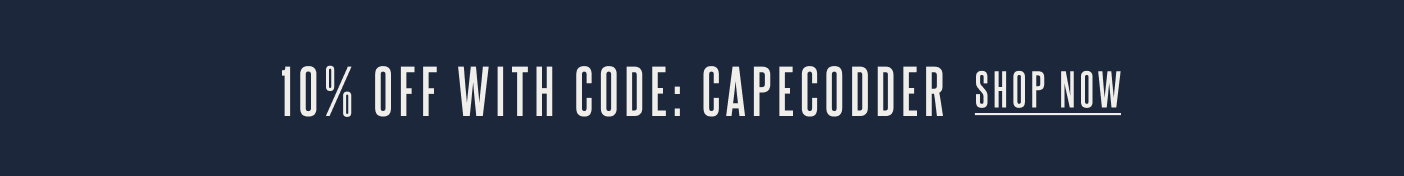 10% off with code: CAPECODDER Shop Now