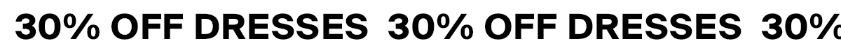 30% off dresses