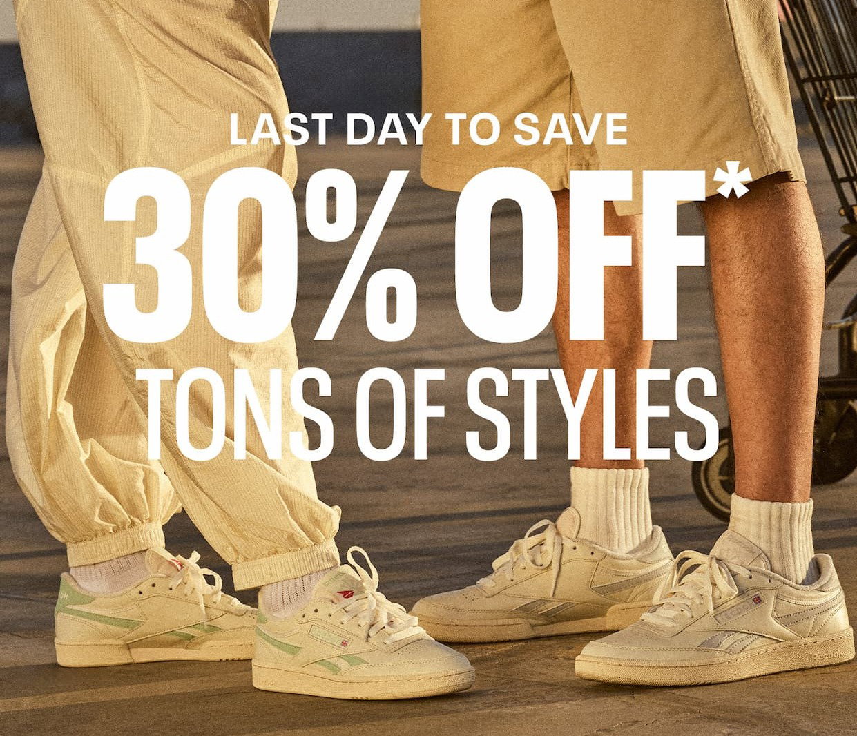 Close-up of Club C Revenge shoes in neutral tones worn outdoors. Text reads: “LAST DAY TO SAVE. 30% OFF tons of styles.”