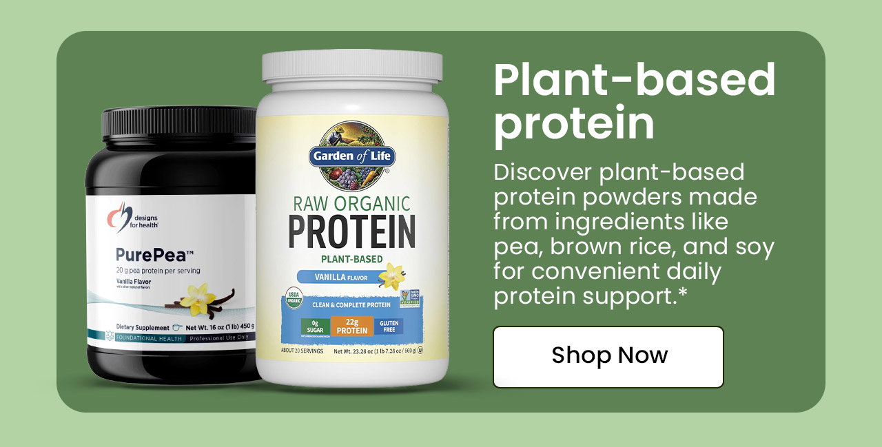 Plant-based Protein: Discover plant-based protein powders made from ingredients like pea, brown rice, and soy for convenient daily protein support. Shop Plant-Based Protein.