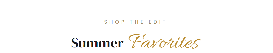 shop the edit - summer favorites