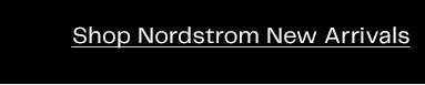 Shop Nordstrom New Arrivals 