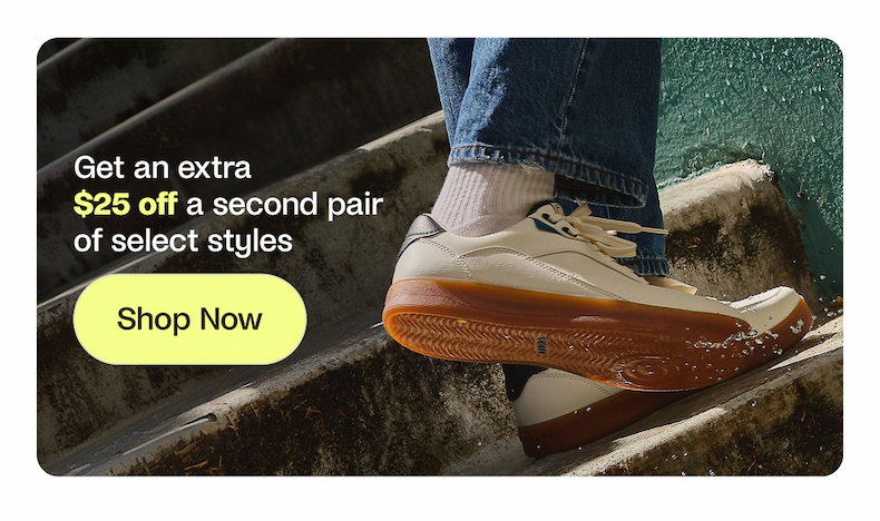 Get and extra $25 off a second pair of select styles