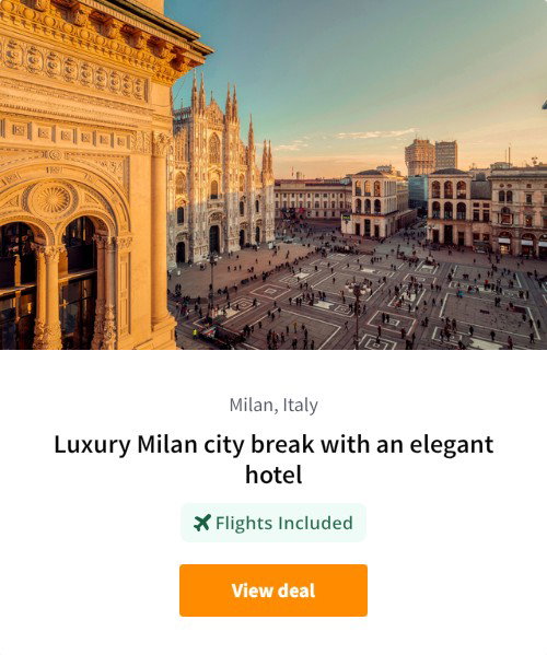 Luxury Milan city break with an elegant hotel