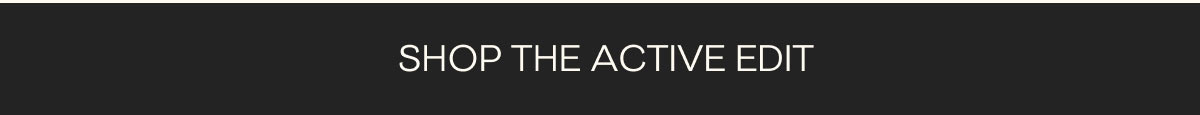 Shop the Active Edit