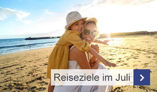 Die besten Reiseziele im Juli