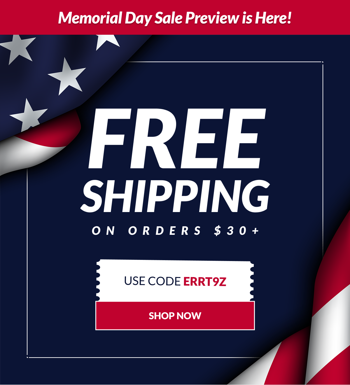 Memorial Day Sale Preview is Here! Free Shipping on Orders $30+. Use Code ERRT9Z [Click here to Shop now]