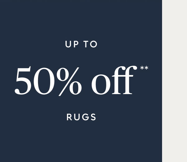 Rugs up to 50% off