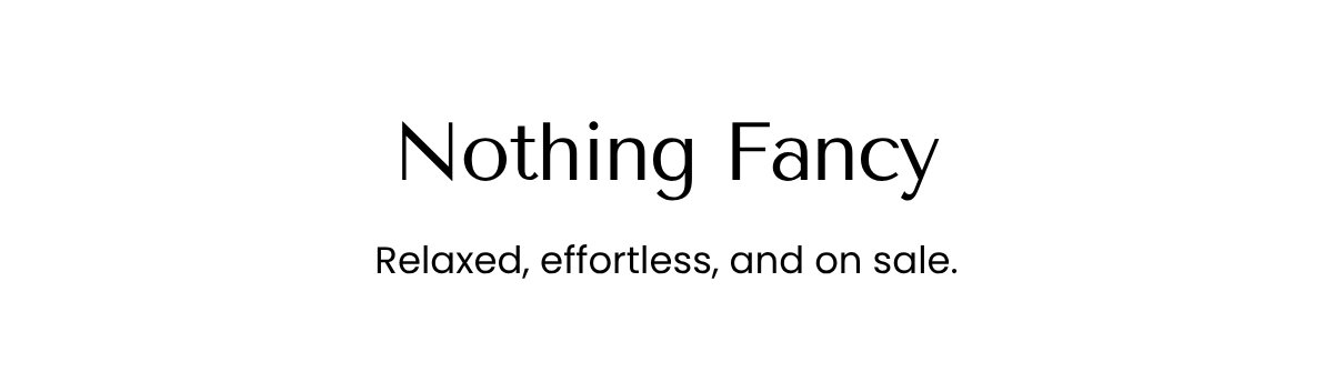 Nothing Fancy