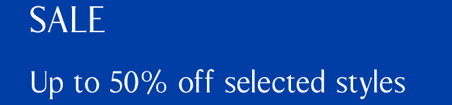 SALE | Up to 50% off selected styles