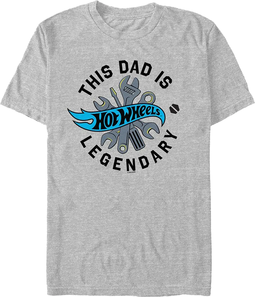 This Dad Is Legendary Hot Wheels T-Shirt