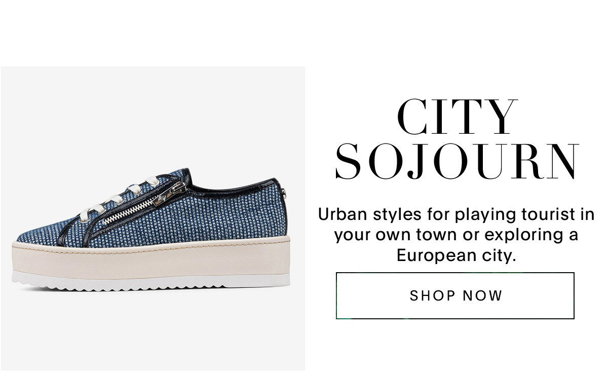 CITY SOJOURN Urban styles for playing tourist in your own town or exploring a European city SHOP NOW