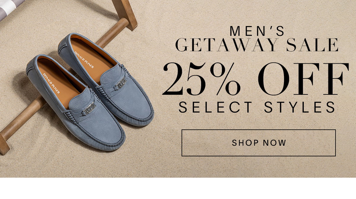 MEN'S GETAWAY SALE 25% OFF SELECT STYLES SHOP NOW
