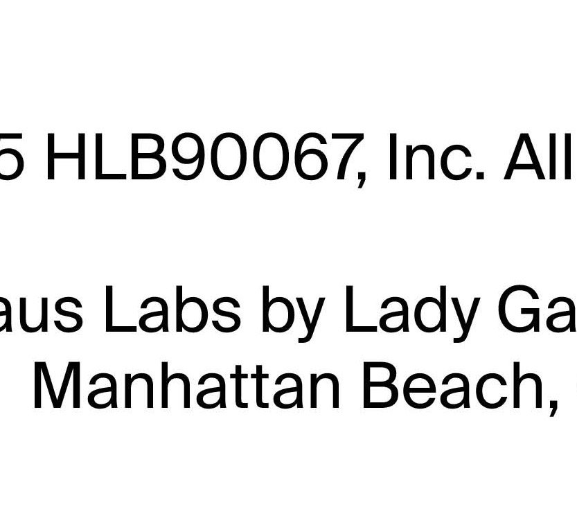 2025 HLB90067, Inc. All rights reserved. Haus Labs by Lady Gaga P.O. Box 3789. Manhattan Beach, California 90266
