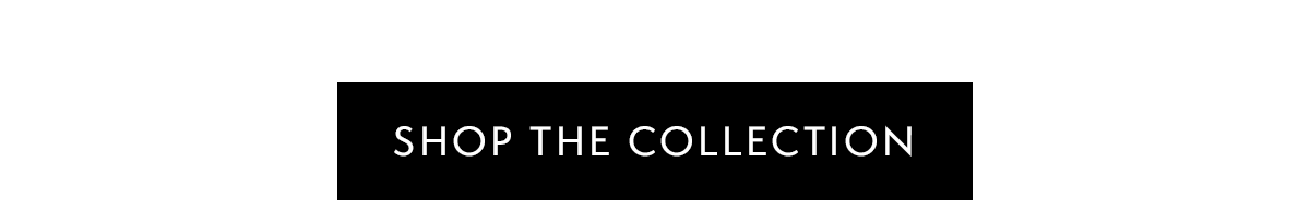 Shop The Collection