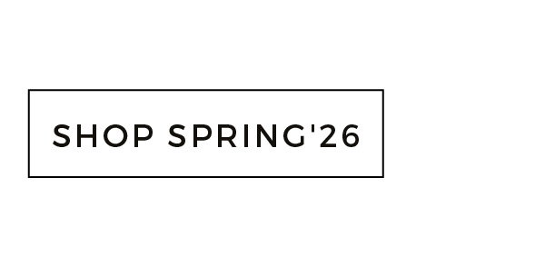 SHOP SPRING'26