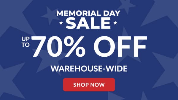 Memorial day save up to 70% warehouse-wide