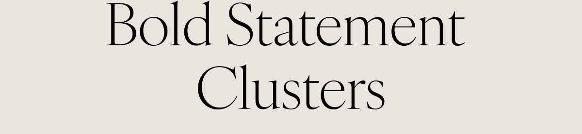 Bold Statement Clusters