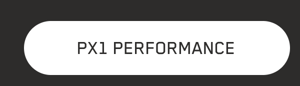 PX1 PERFORMANCE