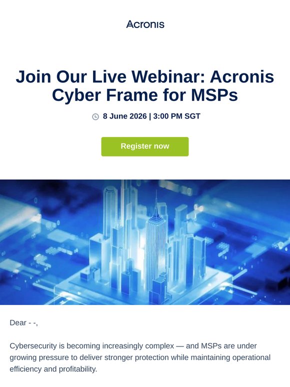 Webinar: Acronis Cyber Frame for MSPs: Unlocking Value + Live Product Demo