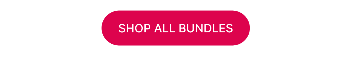 [Shop All Bundles]