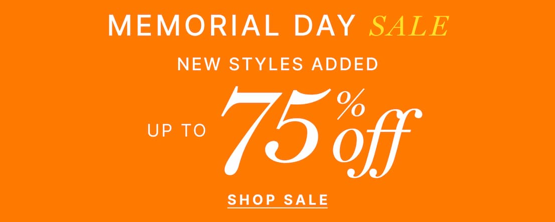 Memorial Day Sale - New Styles Added Up to 75% Off - Shop sale