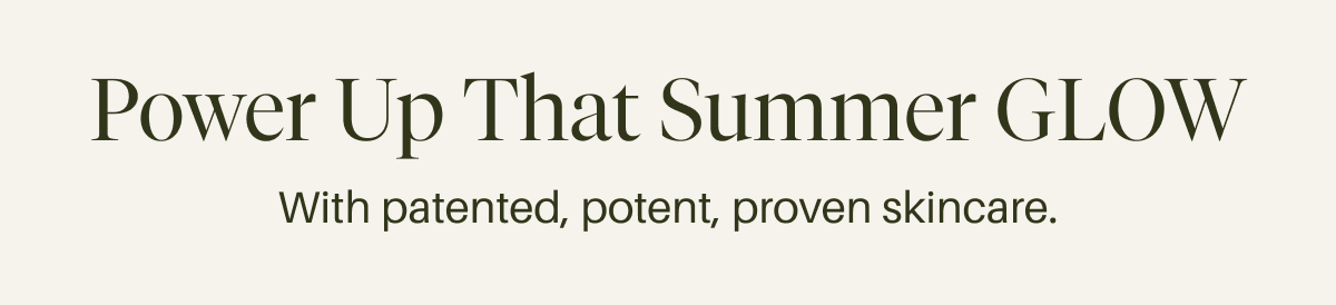 Power up that summer glow