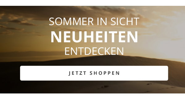 Neuheiten entdecken - jetzt shoppen