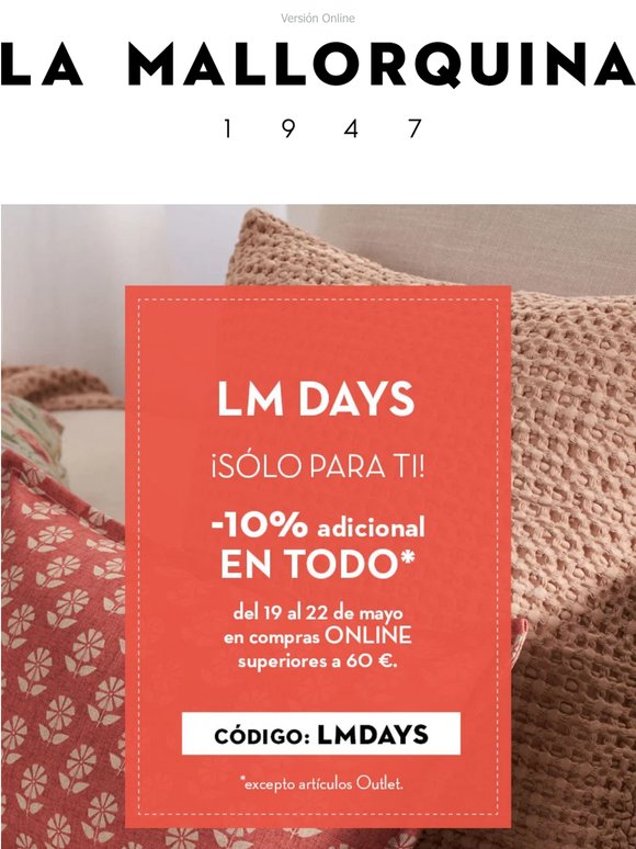 LM DAYS 🎉 -10% EXTRA en todo, sólo para ti