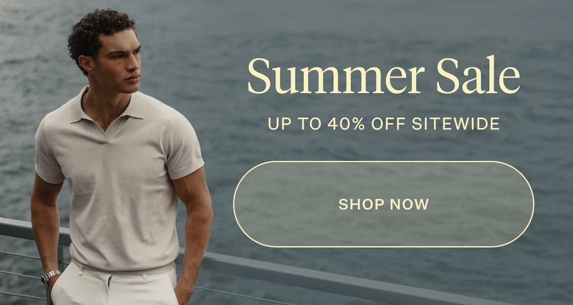SUMMER SALE | UP TO 40% OFF SITEWIDE