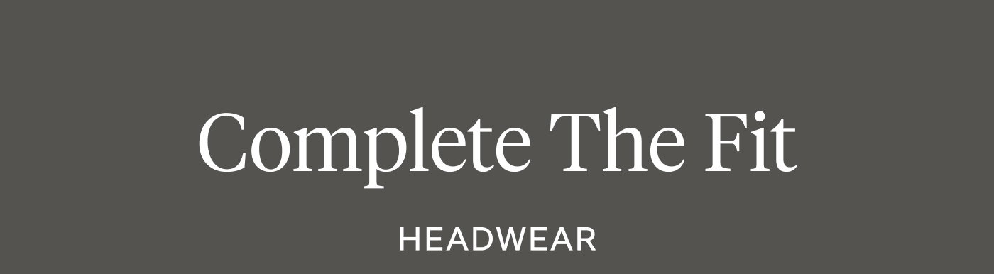 Complete the Fit | Headwear