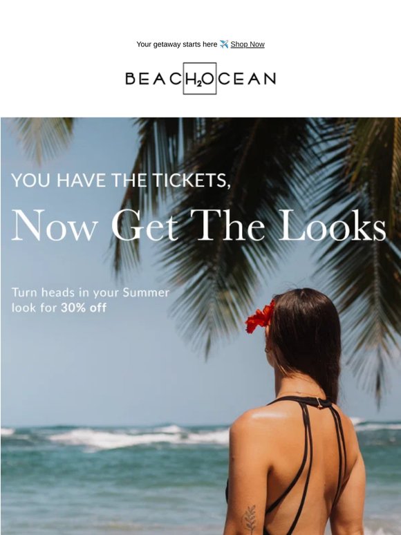 Your Vacation Looks Are 30% Off