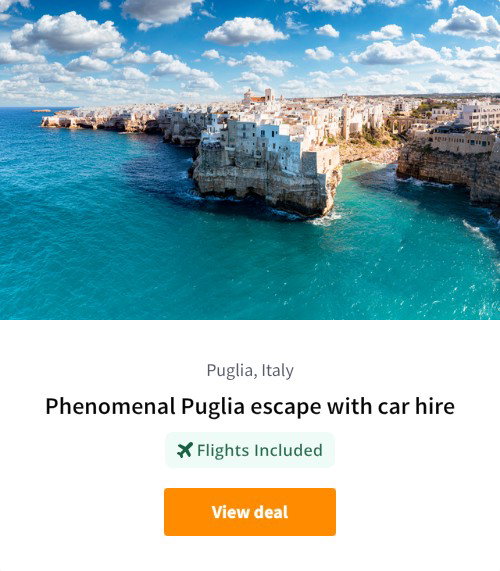 Phenomenal Puglia escape with car hire