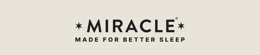 Miracle Made For Better Sleep 