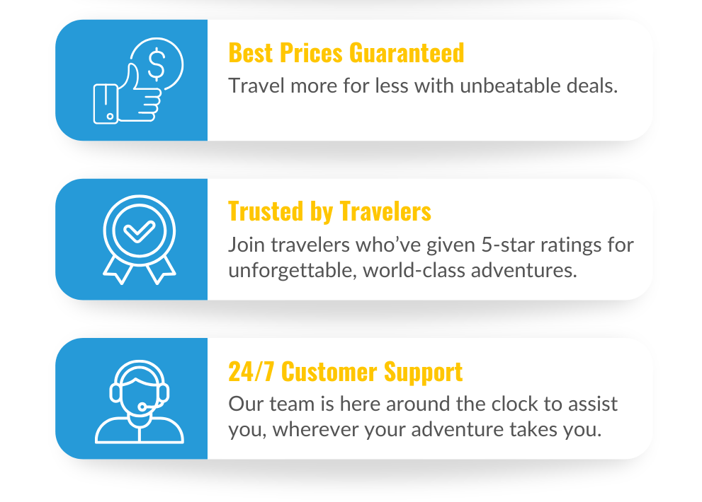 Best Prices Guaranteed, Trusted by Travelers and 24/7 Customer Support