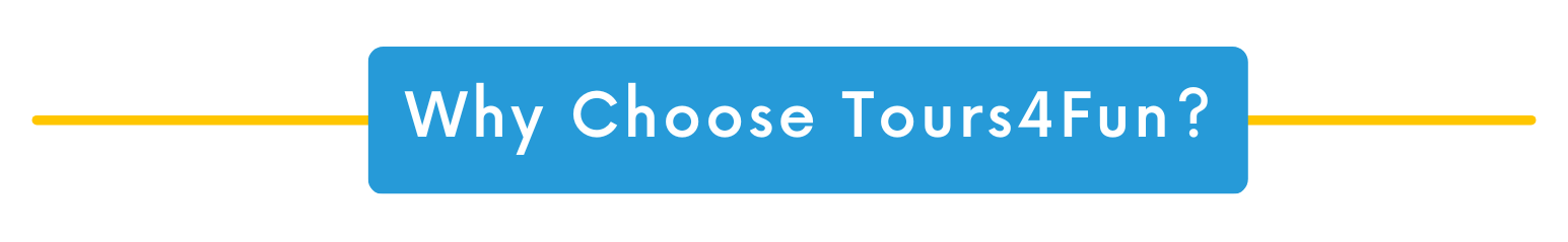 Why Choose Tours4Fun?