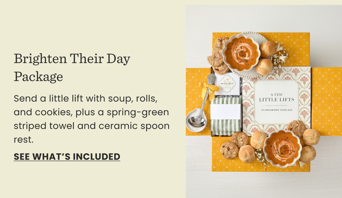 Brighten Their Day Package | Send a little lift with soup, rolls, and cookies, plus a spring-green striped towel and ceramic spoon rest. | SEE WHAT'S INCLUDED