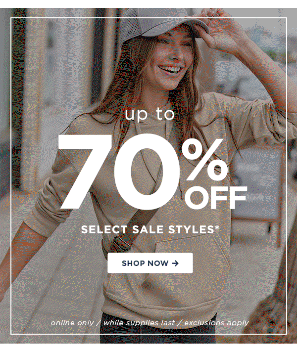 up to 70% off select sale styles / shop now