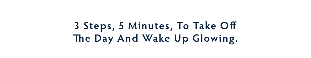 Take the Day Off and Wake up Glowing