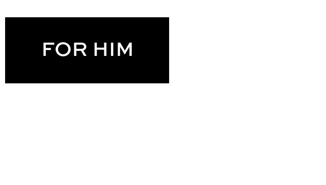 For Him