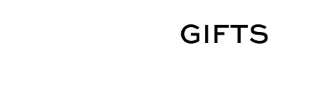 Gifts