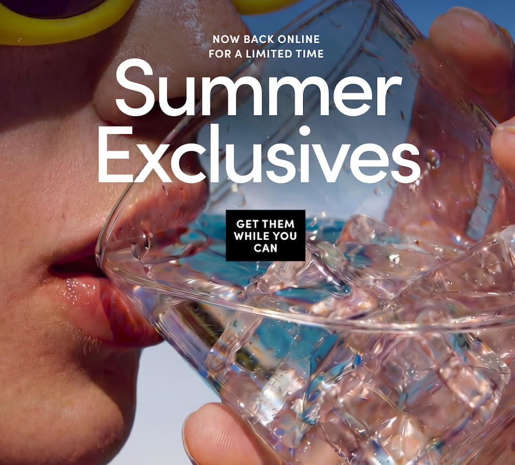 Now back online for a limited time - Summer Exclusives! Get them while you can