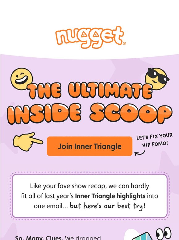 Nugget’s ultimate inside scoop