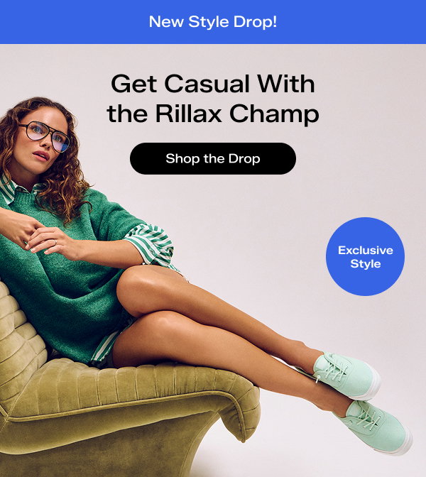 A woman sitting on a velvet olive-green chair. She is wearing oversized glasses, a green-and-white striped button-up, a green mini sweater dress, and the Rillax Champ Chalky Canvas Slip-On in bay. The email says New Style Drop! Get Casual With the Rillax Champ. Shop the Drop.