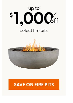 Up to $1,000 off select fire pits