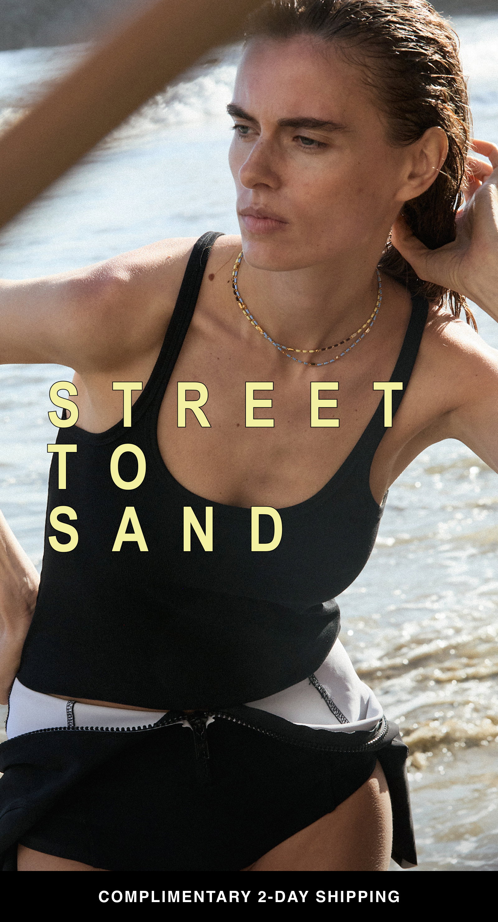 Street to sand. Shop the Enamel collection with complimentary 2-day shipping.