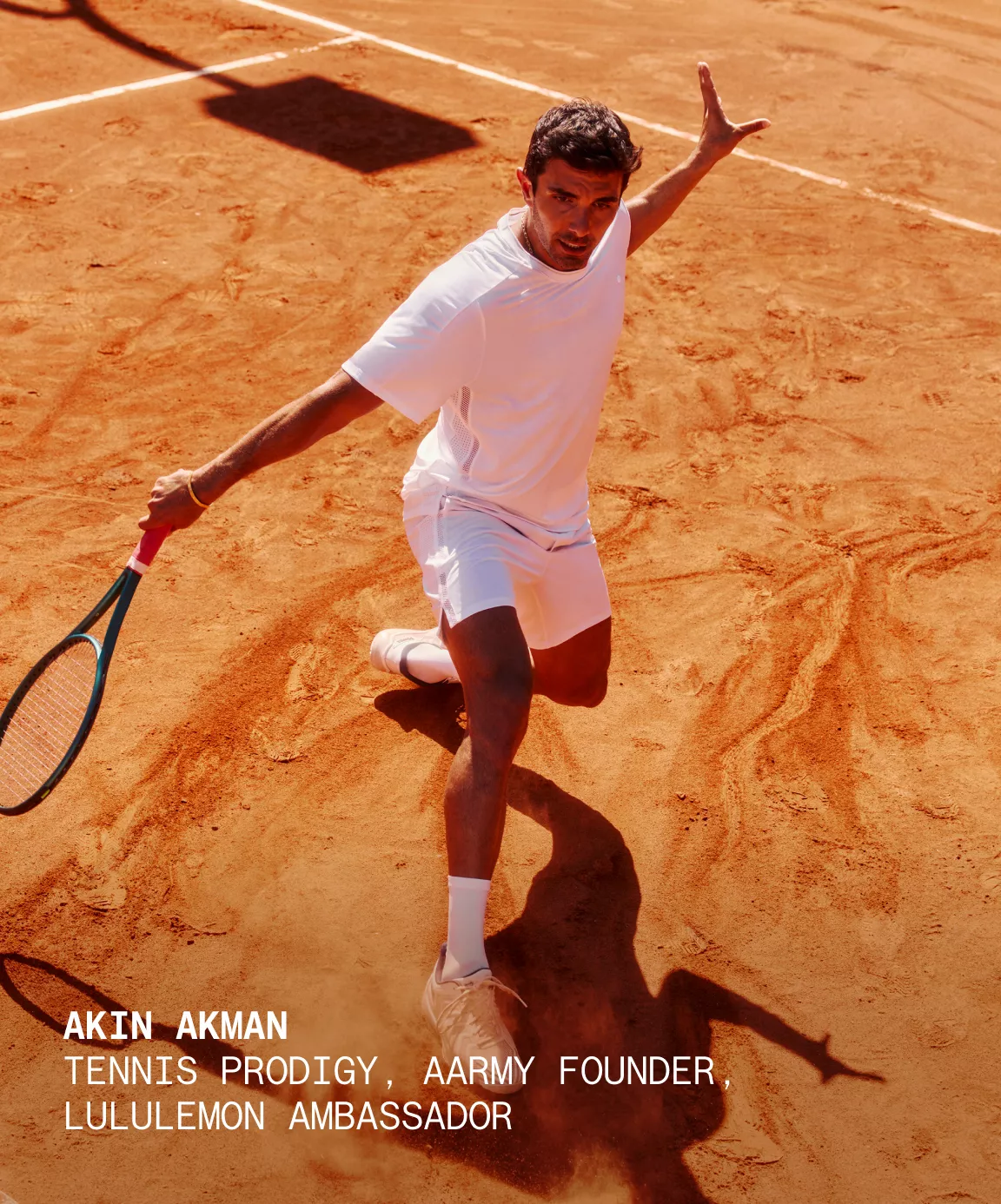Akin Akman TENNIS PRODIGY, AARMY FOUNDER, LULULEMON AMBASSADOR
