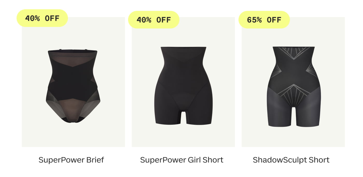 40% OFF | SuperPower Brief | 40% OFF | SuperPower Girl Short | 65% OFF | ShadowSculpt Short 
