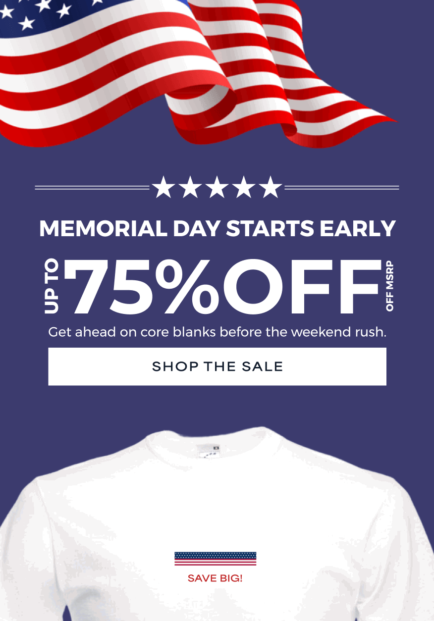 Memorial Day Starts Early 75%OFF UP TO Off MSRP Get ahead on core blanks before the weekend rush. Shop THE SALE SAVE BIG!