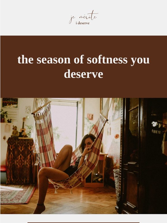 the season of softness you deserve | 15% off + free shipping